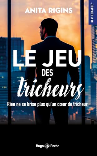 Le jeu des tricheurs: Rien ne se brise plus qu'un coeur de tricheur von HUGO POCHE