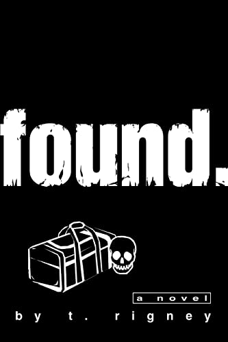 found.: a novel