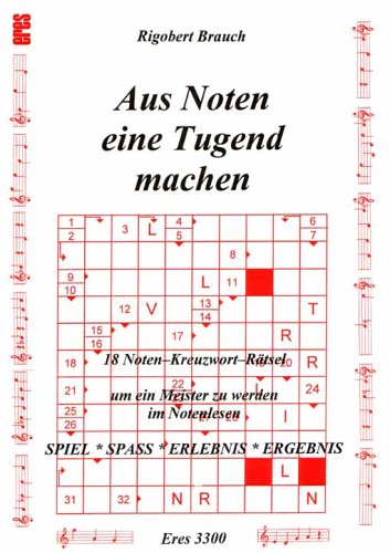 18 Noten-Kreuzwort-Rätsel / Aus Noten eine Tugend machen