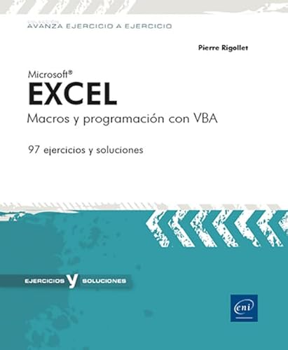 Excel: Macros y programación con VBA (Avanza ejercicio a ejercicio) von Ediciones ENI
