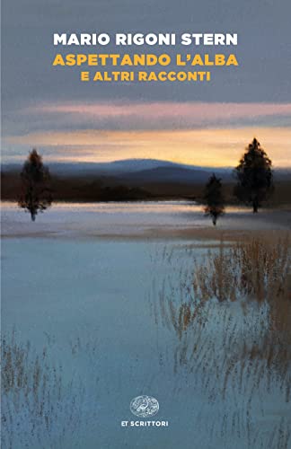 Aspettando l'alba e altri racconti (Einaudi tascabili) von Einaudi