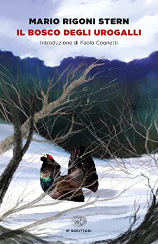 Il bosco degli urogalli (Einaudi tascabili. Scrittori)