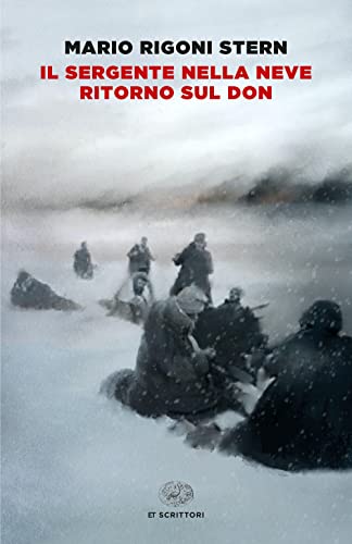 Il sergente nella neve-Ritorno sul Don (Einaudi tascabili. Scrittori)