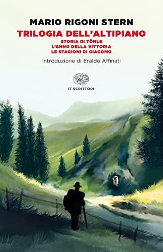Trilogia dell'altipiano: Storia di Tönle-L'anno della vittoria-Le stagioni di Giacomo (Einaudi tascabili. Scrittori) von Einaudi