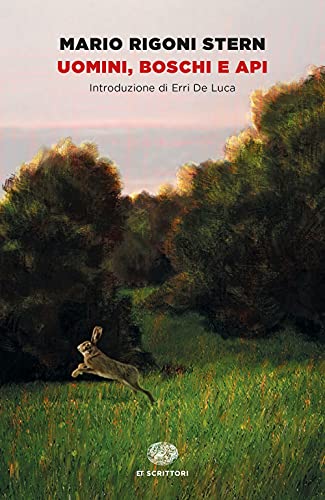Uomini, boschi e api (Einaudi tascabili. Scrittori) von Einaudi