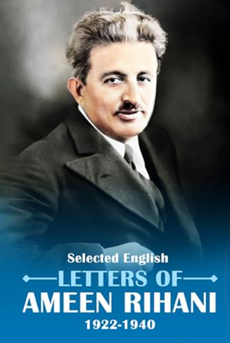 Selected English Letters of Ameen Rihani 1922-1940 von Amazon Publications Expert