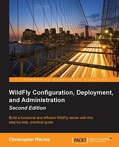 Wildfly Configuration, Deployment, and Administration