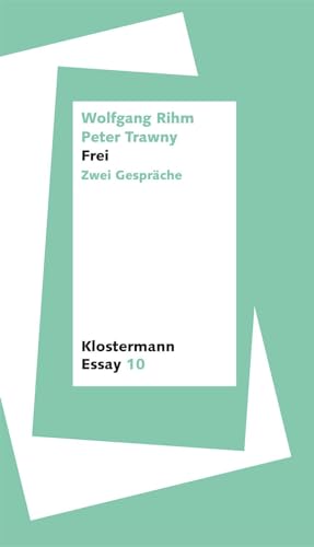 Frei: Zwei Gespräche (Klostermann Essay)