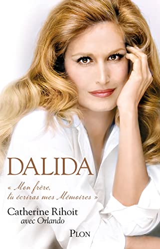 Dalida - Mon frère tu écriras mes Mémoires von PLON