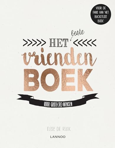 Het beste vriendenboek: voor grote(re) mensen (Bucketlist)