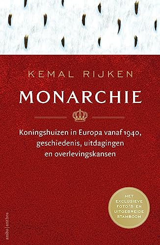 Monarchie: koningshuizen in Europa vanaf 1940, geschiedenis, uitdagingen en overlevingskansen von Ambo|Anthos