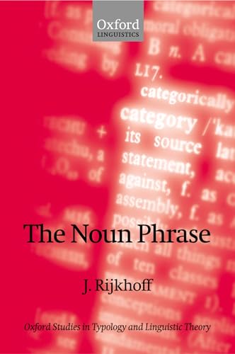 The Noun Phrase (Oxford Studies In Typology And Linguistic Theory) von Oxford University Press