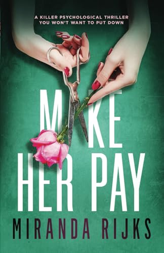Make Her Pay: a killer psychological thriller you won't want to put down