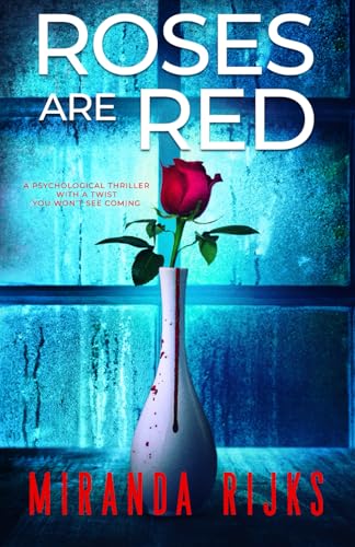 Roses Are Red: A psychological thriller with a twist you won't see coming von HenLit Publishing