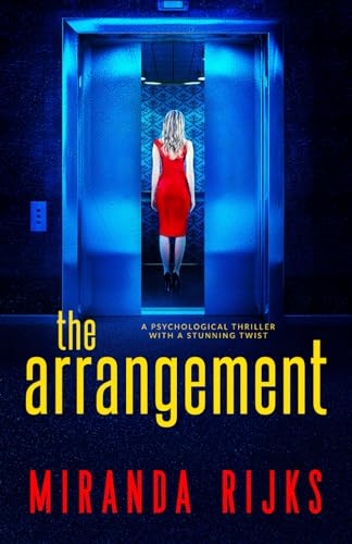 The Arrangement: A psychological thriller with a stunning twist