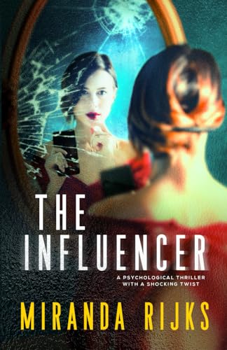 The Influencer: A psychological thriller with a shocking twist
