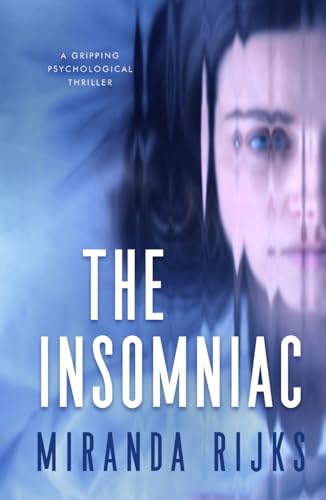 The Insomniac: A gripping psychological thriller