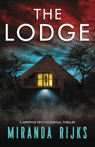 The Lodge: a gripping psychological thriller von Inkubator Books