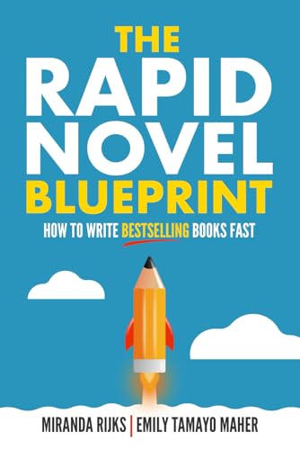 The Rapid Novel Blueprint: How to write bestselling books fast von HenLit