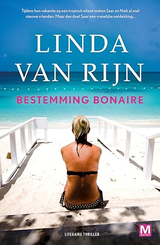Bestemming Bonaire: thriller von Uitgeverij Marmer