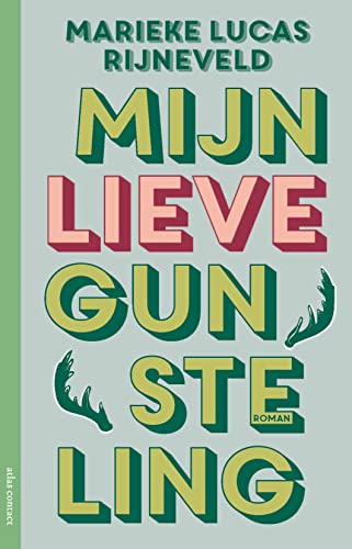 Mijn lieve gunsteling: roman