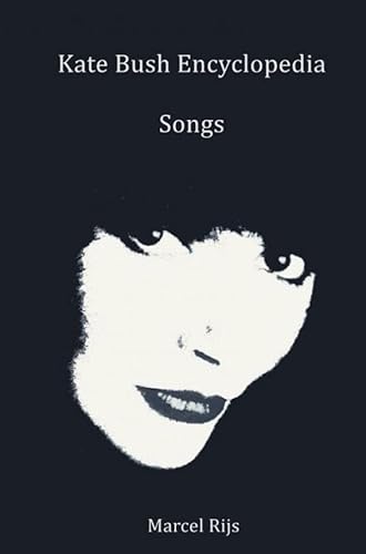 Kate Bush Encyclopedia: Songs von Brave New Books