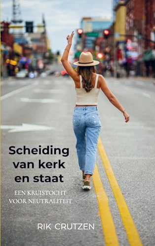 Scheiding van kerk en staat: Een kruistocht voor neutraliteit