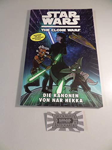 Star Wars: The Clone Wars (zur TV-Serie), Bd. 8: Die Kanonen von Nar Hekka