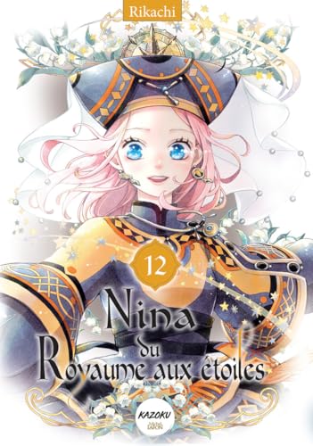 Nina du royaume aux étoiles - Tome 12 von KAZOKU