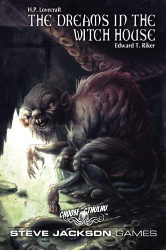 Choose Cthulhu Book 6: The Dreams in the Witch House von Steve Jackson Games Incorporated