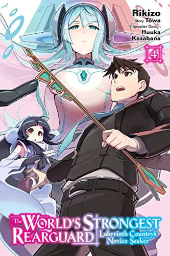 The World's Strongest Rearguard: Labyrinth Country's Novice Seeker, Vol. 4 (manga) (WORLD STRONGEST REARGUARD LABYRINTH NOVICE GN) von Yen Press