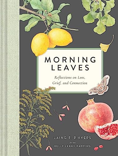 Morning Leaves: Reflections on Loss, Grief, and Connection von The Collective Book Studio