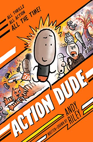 Action Dude: Book 1: an action-packed full-colour graphic novel perfect for readers 8+ Action Dude: Book 1: an action-packed full-colour graphic novel perfect for readers 8+