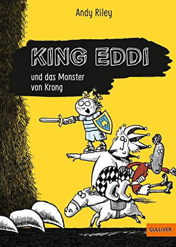 King Eddi und das Monster von Krong von Beltz / Gulliver von Beltz & Gelberg
