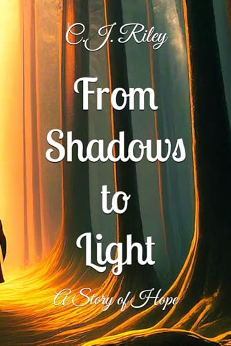 From Shadows to Light von Independently published