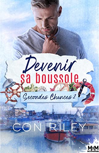 Devenir sa boussole: Secondes chances, T2 Devenir sa boussole: Secondes chances, T2 von COLL INFINITY