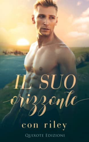 Il suo orizzonte (His, Band 1) von Quixote Edizioni