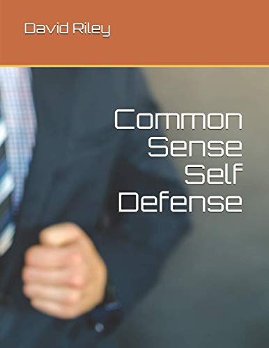 Common Sense Self Defense von Independently published