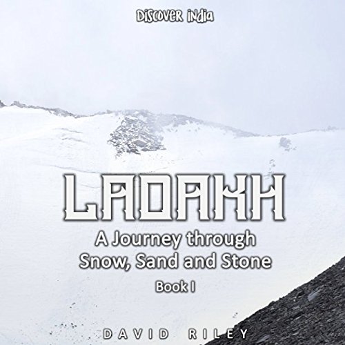 LADAKH | A Journey through Snow, Sand and Stone Book I von Independently published