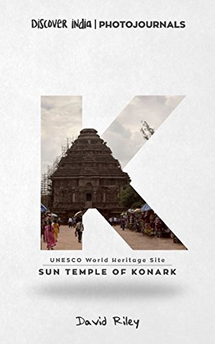 Sun Temple of Konark: Discover India | Photojournals (UNESCO World Heritage Site, Band 3) von Independently published