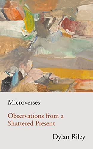 Microverses: Observations from a Shattered Present von Verso