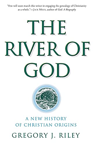 River of God, The: A New History of Christian Origins von HarperCollins