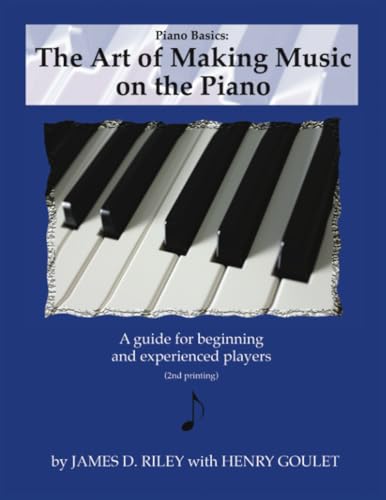 Piano Basics: The Art of Making Music on the Piano von Dorrance Publishing Company