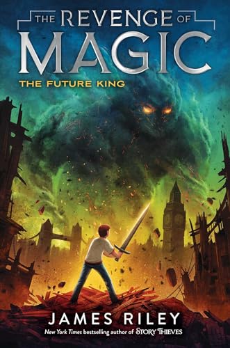The Future King (Volume 3) (The Revenge of Magic, Band 3)