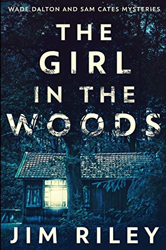 The Girl In The Woods: Large Print Edition von Blurb