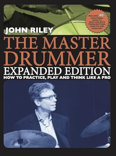 The Master Drummer: How to Practice, Play and Think Like a Pro Book/Online Video