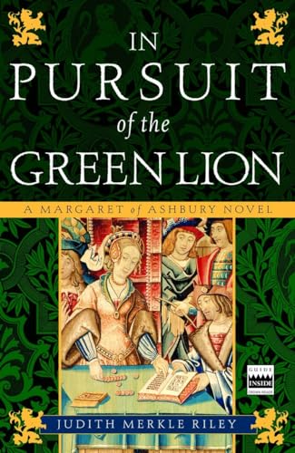 In Pursuit of the Green Lion: A Margaret of Ashbury Novel