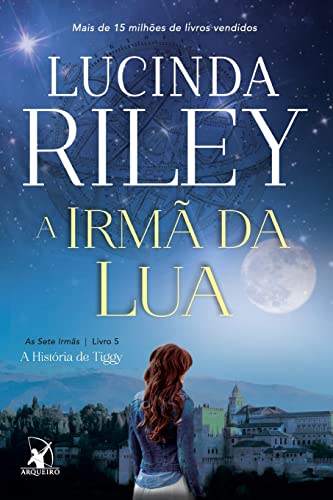 A irmã da lua (As Sete Irmãs ¿ Livro 5) von Editora Arqueiro