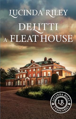 Delitti a Fleat House (I tascabili di Lucinda Riley) von Giunti Editore