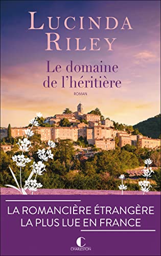 Le Domaine de l’héritière: La romancière étrangère la plus lue en France von CHARLESTON